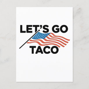 Cartão Postal De Anúncio Vamos Lá TACO Trump Sempre Desiste