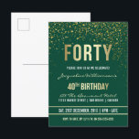 Cartão Postal De Convite Emerald | Partido Confetti aniversário de 40 anos<br><div class="desc">Emerald | Convites a Cartão-Postal do aniversário de 40 anos Confetti Dourado. Este convite de aniversário formal, elegante, moderno, de quadragésimo é adequado para homens ou mulheres. Inclui linhas limpas de ouro, guião gótica em maiúsculas e na moda e texto sofisticado de folha de ouro falsa num fundo verde esmeralda...</div>