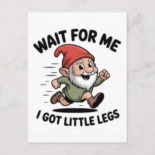 Cartão Postal De Convite Espere por mim, tenho pernas pequenas Gnomos Natal