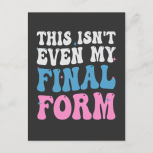 Cartão Postal De Convite Essa Não é Nem Minha Forma Final Engraçado Transgê