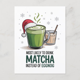 Cartão Postal De Convite Mais Propenso a Beber Matcha em vez de Eggnog no N