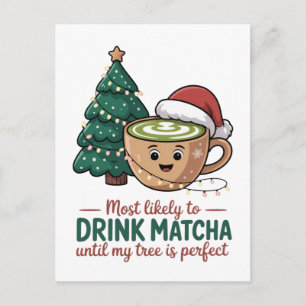 Cartão Postal De Convite Mais Provável de Beber Matcha Até Minha Árvore Per