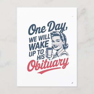 Cartão Postal De Convite Um Dia Vamos Acordar Com Seu Obituário 