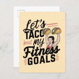 Cartão Postal De Convite Vamos ao Taco "sobre os meus objetivos de Malhação