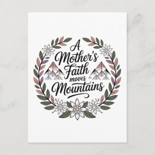 Cartão Postal De Festividades A Fé de uma Mãe Move Montanhas