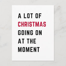 Cartão Postal De Festividades A Lot Of Christmas Going On At The Moment