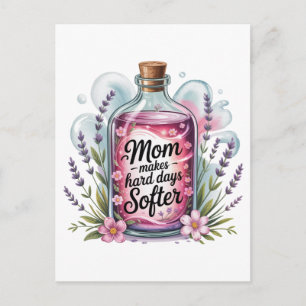 Cartão Postal De Festividades A Mamãe Torna os Dias Difíceis Mais Suaves