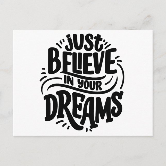 Cartão Postal De Festividades "Apenas acredite em seus sonhos | Cotações motivac (Frente)