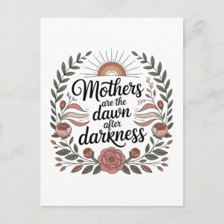 Cartão Postal De Festividades As Mães São a Aurora Depois da Escuridão