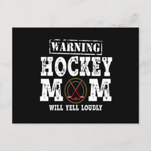 Cartão Postal De Festividades Aviso Mãe de Hockey Vai Gritar Alto
