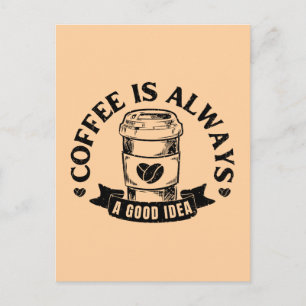 Cartão Postal De Festividades Café é sempre uma boa ideia