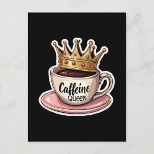 Cartão Postal De Festividades Cafeine Queen - Coroa por Café