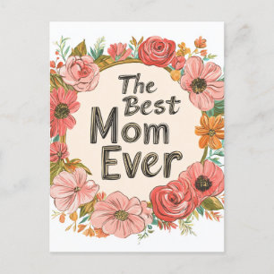 Cartão Postal De Festividades Cartão-postal floral de Férias da Mãe da Melhor Mã