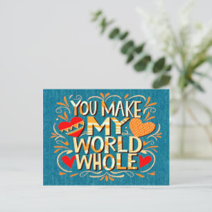 CARTÃO POSTAL DE FESTIVIDADES CITAÇÃO DE AMOR "VOCÊ TORNA O MEU MUNDO COMPLETO"