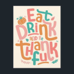 Cartão Postal De Festividades Coma Bebida E Seja Feliz Dia De Ação De Graças<br><div class="desc">Retro Coma Bebida E Seja Feliz Dia de Ação de Graças - É a hora do ano novamente quando passamos tempo com a família e amigos e ficamos gratos por todas as coisas que temos. Vamos encontrar algo para nós mesmos, ou dar como presente para um ente querido nesta temporada...</div>