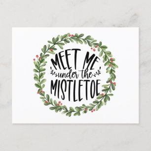 Cartão Postal De Festividades Encontre-me sob a camada Mistletoe Watercolor