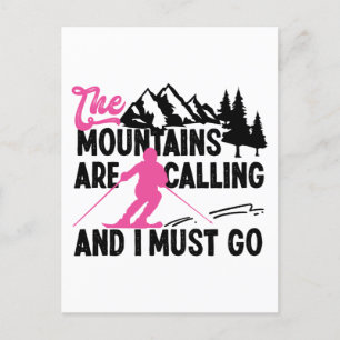 Cartão Postal De Festividades Esquiar As Montanhas Estão Ligando E Eu Tenho Que 