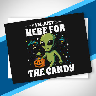 Cartão Postal De Festividades Estou Aqui Apenas Pelo Doce Alien Cute Halloween