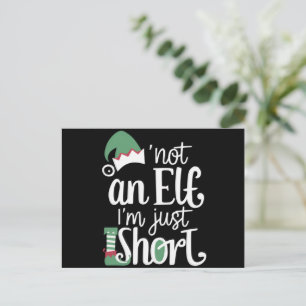 Cartão Postal De Festividades Eu não sou um Elf, sou apenas um pequeno Natal eng
