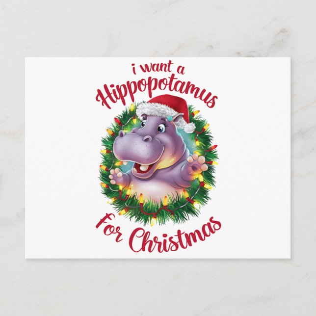 Cartão Postal De Festividades Eu Quero Um Hippopotamus Para O Natal Hippo (Frente)