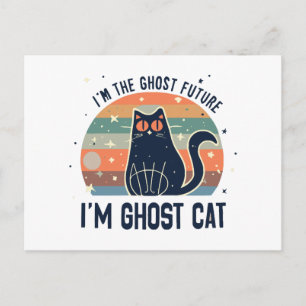 CARTÃO POSTAL DE FESTIVIDADES EU SOU O FUTURO DO FANTASMA, GATO DO FANTASMA