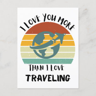 Cartão Postal De Festividades Eu Te Amo Mais Do Que Adoro Viajar