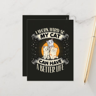 Cartão Postal De Festividades Eu Trabalho Duro Para Que Meu Gato Tenha Uma Vida 