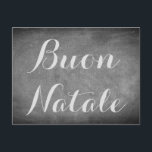 Cartão Postal De Festividades Feliz Natal na tipografia italiana do quadro<br><div class="desc">O Feliz Natal deseja na língua italiana "Buon Natale", cartão de Natal preto e branco do costume da estação de feriados do quadro-negro do quadro dos gizes da tipografia da escrita boas festas, você pode igualmente facilmente adicionar o nome e endereço do receptor, se você prefere adicionar em casa este...</div>