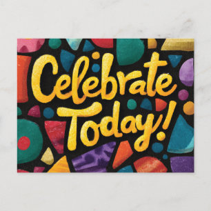 Cartão Postal De Festividades Gráfico de Arte Pop Abstrato com 'Celebre Hoje'