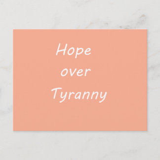 Cartão Postal De Festividades Hope over Tyranny postcard