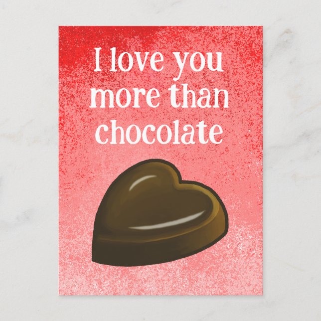 Cartão Postal De Festividades I love you more than chocolate (Frente)