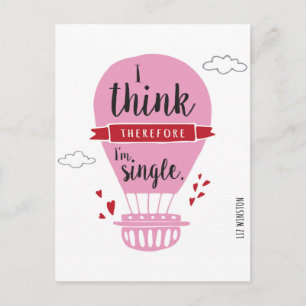 Cartão Postal De Festividades I Think Therefore I'm Single Anti-Valentine
