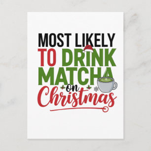 Cartão Postal De Festividades Mais Propenso a Beber Matcha no Natal Café