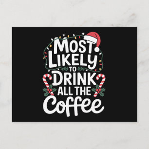 Cartão Postal De Festividades Mais Propenso a Beber Todo o Café Natal