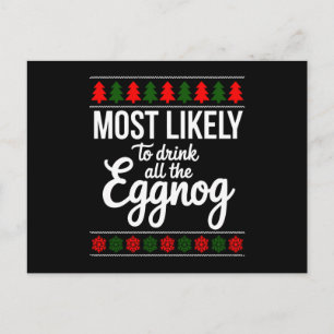 Cartão Postal De Festividades Mais Propenso a Beber Todo o Eggnog Natal Xmas