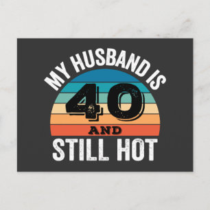 Cartão Postal De Festividades Meu marido tem 40 anos e ainda está quente
