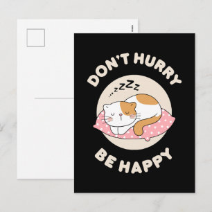 Cartão Postal De Festividades Não se apresse seja feliz