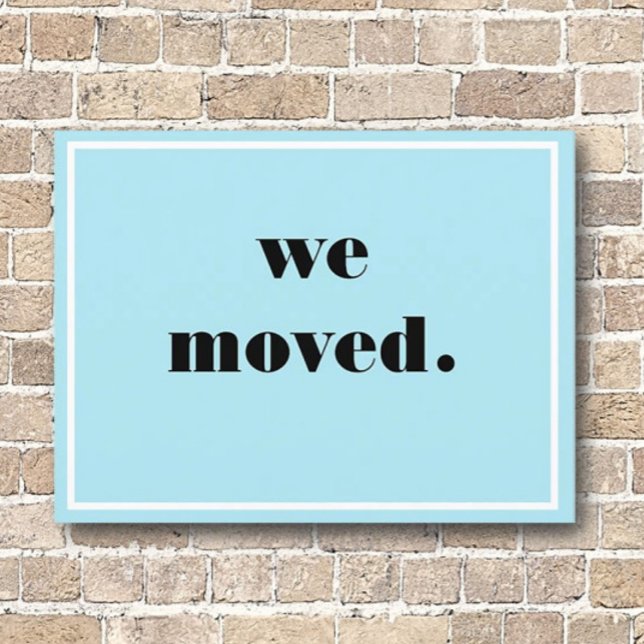 Cartão Postal De Festividades Nós Nos Mudamos! Cartão-postal do novo endereço (Criador carregado)