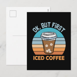 Cartão Postal De Festividades ok mas primeiro café gelado