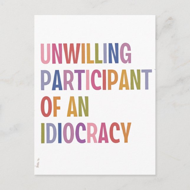 Cartão Postal De Festividades Participante não-disposto de um Anti-Trump da Idio (Frente)