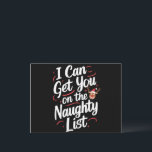 Cartão Postal De Festividades Posso Colocá-Lo Na Lista Maldita De Natal Engraçad<br><div class="desc">Posso Colocá-Lo Na Lista Maldita De Natal Engraçado</div>