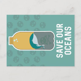 Cartão Postal De Festividades Salve nossos oceanos // Sensibilização para as mud