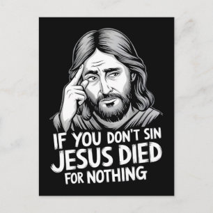 Cartão Postal De Festividades Se Você Não Pecar Jesus Morreu em Vão