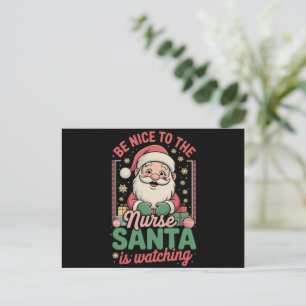 Cartão Postal De Festividades Seja Simpático Para a Enfermeira o Papai Noel Está