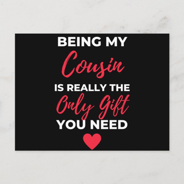 Cartão Postal De Festividades Ser Primo Em Verdade É O Único Presente (Frente)