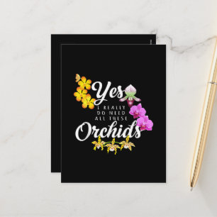 Cartão Postal De Festividades Sim, eu realmente preciso de todas essas orquídeas