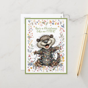 Cartão Postal De Festividades Tenha um Natal como nenhum outro LONTRA!