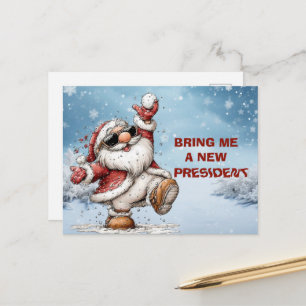 Cartão Postal De Festividades Traga-me um Novo Presidente Papai Noel