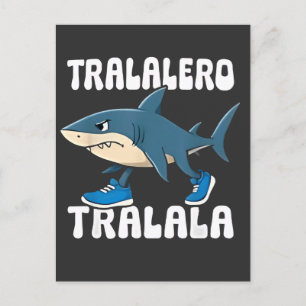Cartão Postal De Festividades Tralalalero Tralala Funny Shark Meme
