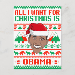 Cartão Postal De Festividades Tudo o que eu quero para o Natal é Barack Obama